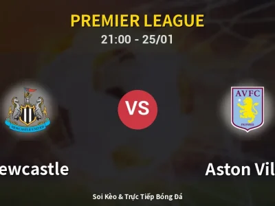🔴 Trực Tiếp: Newcastle 0-1 Aston Villa – Link Xem Premier League (Full HD)