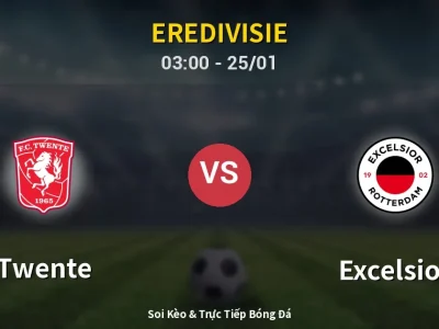 Kết Quả: Twente 0-0 Excelsior – Highlight & Bàn Thắng | Eredivisie