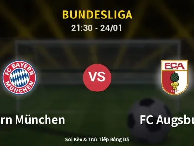 Soi Kèo Bayern München vs FC Augsburg – 21:30 24/01 | Nhận Định, Dự Đoán Tỷ Số