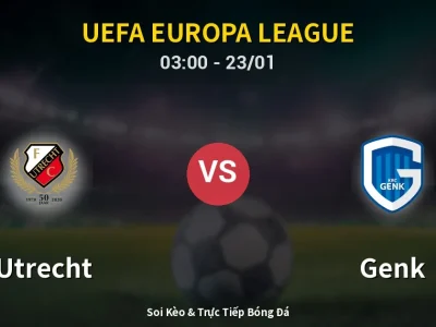 Kết Quả: Utrecht 0-2 Genk – Highlight & Bàn Thắng | UEFA Europa League