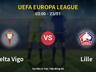 Kết Quả: Celta Vigo 2-1 Lille – Highlight & Bàn Thắng | UEFA Europa League