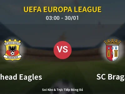 Kết Quả: GO Ahead Eagles 0-0 SC Braga – Highlight & Bàn Thắng | UEFA Europa League
