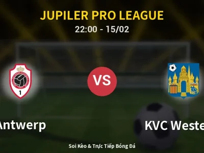 🔴 Trực Tiếp: Antwerp 0-1 KVC Westerlo – Link Xem Jupiler Pro League (Full HD)