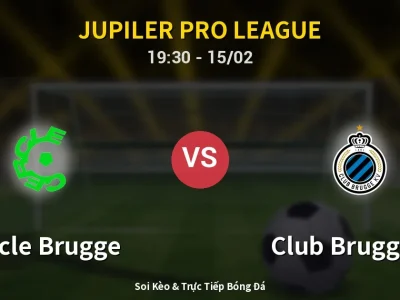 Kết Quả: Cercle Brugge 1-2 Club Brugge KV – Highlight & Bàn Thắng | Jupiler Pro League