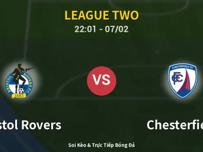 Soi Kèo Bristol Rovers vs Chesterfield – 22:01 07/02 | Nhận Định, Dự Đoán Tỷ Số
