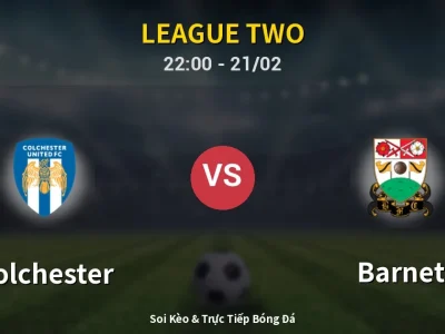 🔴 Trực Tiếp: Colchester 0-0 Barnet – Link Xem League Two (Full HD)