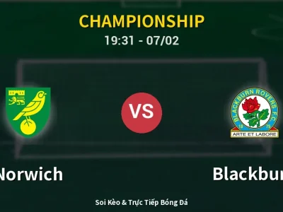🔴 Trực Tiếp: Norwich 0-0 Blackburn – Link Xem Championship (Full HD)