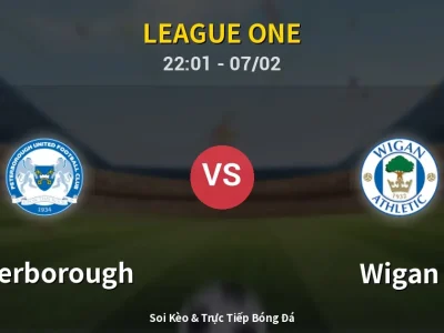 Soi Kèo Peterborough vs Wigan – 22:01 07/02 | Nhận Định, Dự Đoán Tỷ Số