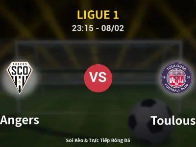 Soi Kèo Angers vs Toulouse – 23:15 08/02 | Nhận Định, Dự Đoán Tỷ Số