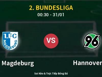 Kết Quả: 1. FC Magdeburg 1-2 Hannover 96 – Highlight & Bàn Thắng | 2. Bundesliga