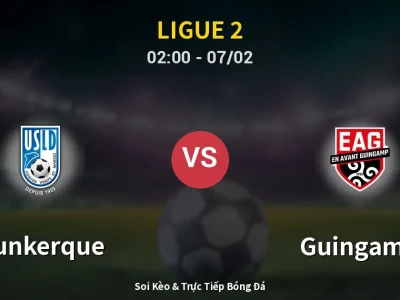 Kết Quả: Dunkerque 0-0 Guingamp – Highlight & Bàn Thắng | Ligue 2