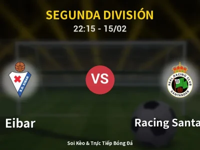 🔴 Trực Tiếp: Eibar 0-1 Racing Santander – Link Xem Segunda División (Full HD)