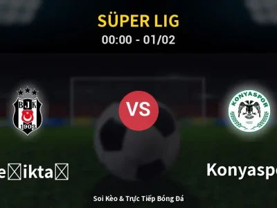 Kết Quả: Beşiktaş 2-1 Konyaspor – Highlight & Bàn Thắng | Süper Lig