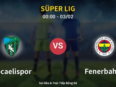 Kết Quả: Kocaelispor 0-2 Fenerbahçe – Highlight & Bàn Thắng | Süper Lig