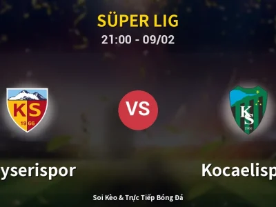 🔴 Trực Tiếp: Kayserispor 0-0 Kocaelispor – Link Xem Süper Lig (Full HD)