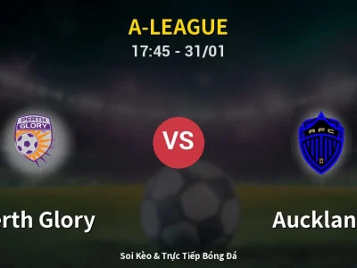Kết Quả: Perth Glory 2-1 Auckland – Highlight & Bàn Thắng | A-League