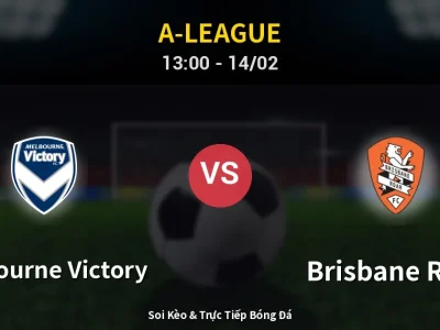 Kết Quả: Melbourne Victory 1-1 Brisbane Roar – Highlight & Bàn Thắng | A-League