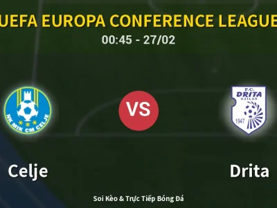Kết Quả: Celje 3-2 Drita – Highlight & Bàn Thắng | UEFA Europa Conference League