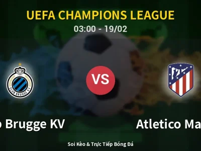 Kết Quả: Club Brugge KV 3-3 Atletico Madrid – Highlight & Bàn Thắng | UEFA Champions League