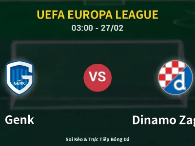 Kết Quả: Genk 3-3 Dinamo Zagreb – Highlight & Bàn Thắng | UEFA Europa League