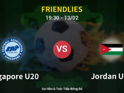 Kết Quả: Singapore U20 0-2 Jordan U20 – Highlight & Bàn Thắng | Friendlies