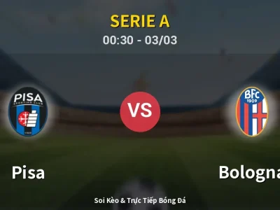 Kết Quả: Pisa 0-1 Bologna – Highlight & Bàn Thắng | Serie A