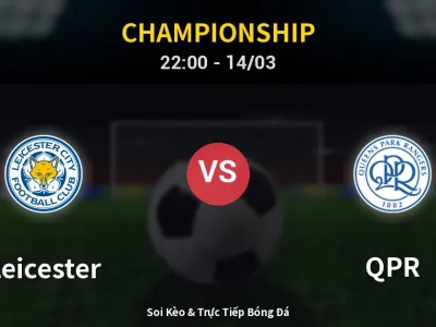 🔴 Trực Tiếp: Leicester 1-0 QPR – Link Xem Championship (Full HD)