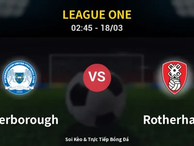 Kết Quả: Peterborough 5-0 Rotherham – Highlight & Bàn Thắng | League One