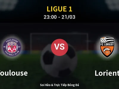 Soi Kèo Toulouse vs Lorient – 23:00 21/03 | Nhận Định, Dự Đoán Tỷ Số