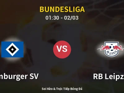 Kết Quả: Hamburger SV 1-2 RB Leipzig – Highlight & Bàn Thắng | Bundesliga