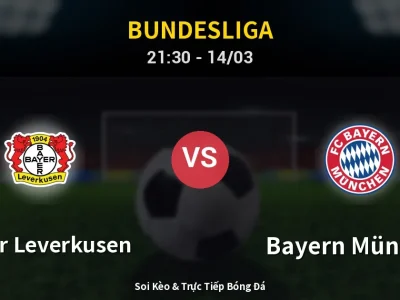 Soi Kèo Bayer Leverkusen vs Bayern München – 21:30 14/03 | Nhận Định, Dự Đoán Tỷ Số