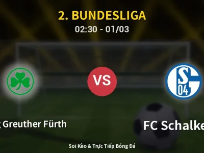 Kết Quả: SpVgg Greuther Fürth 1-1 FC Schalke 04 – Highlight & Bàn Thắng | 2. Bundesliga
