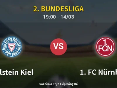 Soi Kèo Holstein Kiel vs 1. FC Nürnberg – 19:00 14/03 | Nhận Định, Dự Đoán Tỷ Số