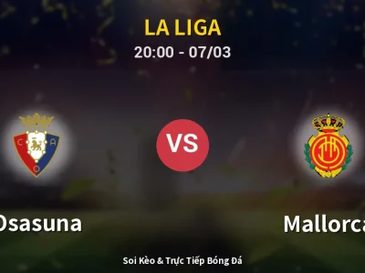 🔴 Trực Tiếp: Osasuna 0-2 Mallorca – Link Xem La Liga (Full HD)