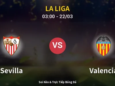 Kết Quả: Sevilla 0-2 Valencia – Highlight & Bàn Thắng | La Liga