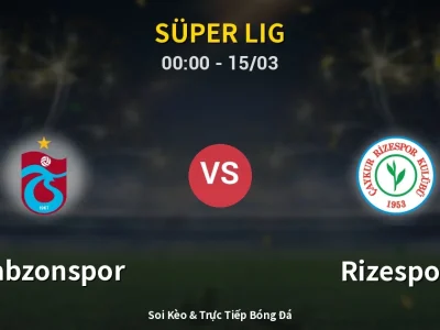 Kết Quả: Trabzonspor 1-0 Rizespor – Highlight & Bàn Thắng | Süper Lig