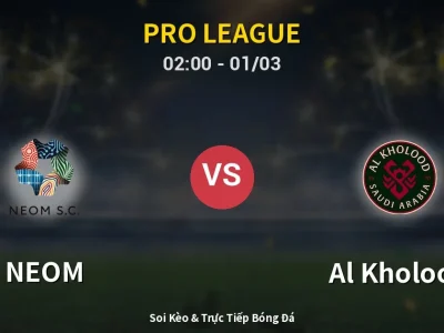 Kết Quả: NEOM 1-2 Al Kholood – Highlight & Bàn Thắng | Pro League