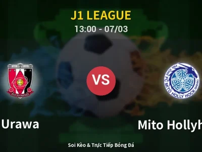 Kết Quả: Urawa 2-0 Mito Hollyhock – Highlight & Bàn Thắng | J1 League