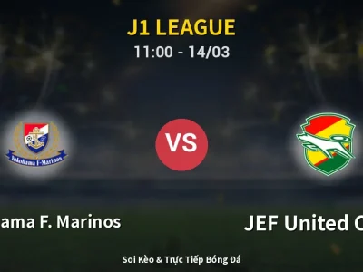 Kết Quả: Yokohama F. Marinos 2-0 JEF United Chiba – Highlight & Bàn Thắng | J1 League