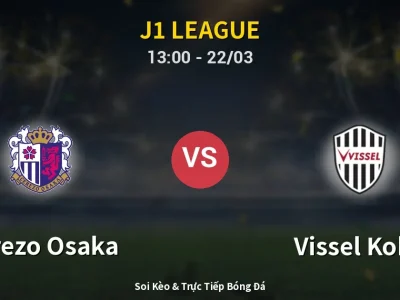 Kết Quả: Cerezo Osaka 1-1 Vissel Kobe – Highlight & Bàn Thắng | J1 League