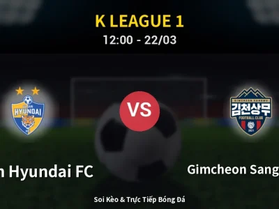 Kết Quả: Ulsan Hyundai FC 0-0 Gimcheon Sangmu FC – Highlight & Bàn Thắng | K League 1