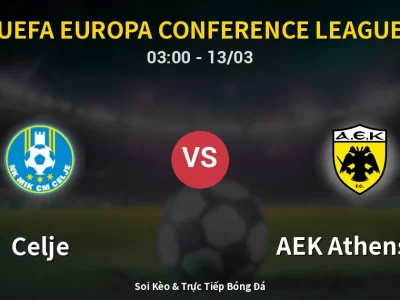 Kết Quả: Celje 0-4 AEK Athens FC – Highlight & Bàn Thắng | UEFA Europa Conference League