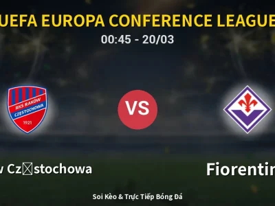 Kết Quả: Raków Częstochowa 1-2 Fiorentina – Highlight & Bàn Thắng | UEFA Europa Conference League