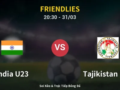 🔴 Trực Tiếp: India U23 0-1 Tajikistan U23 – Link Xem Friendlies (Full HD)