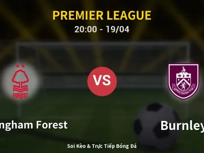 🔴 Trực Tiếp: Nottingham Forest 0-0 Burnley – Link Xem Premier League (Full HD)