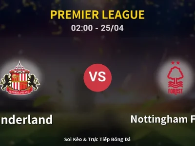 🔴 Trực Tiếp: Sunderland 0-0 Nottingham Forest – Link Xem Premier League (Full HD)