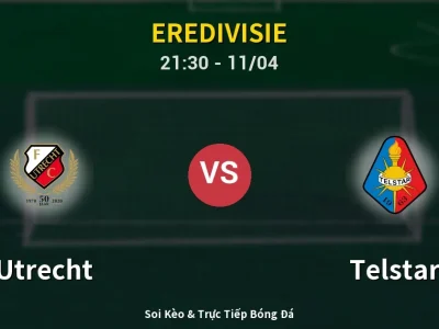 Soi Kèo Utrecht vs Telstar – 21:30 11/04 | Nhận Định, Dự Đoán Tỷ Số