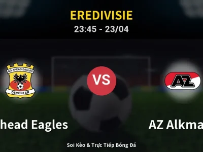 Soi Kèo GO Ahead Eagles vs AZ Alkmaar – 23:45 23/04 | Nhận Định, Dự Đoán Tỷ Số