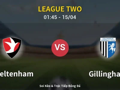 Kết Quả: Cheltenham 2-1 Gillingham – Highlight & Bàn Thắng | League Two
