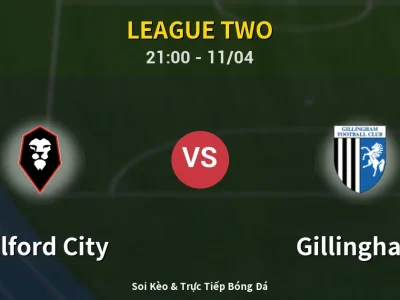 Soi Kèo Salford City vs Gillingham – 21:00 11/04 | Nhận Định, Dự Đoán Tỷ Số